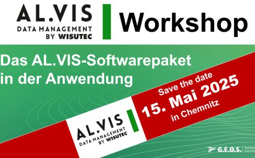 AL.VIS Workshop WISUTEC GEOS G.E.O.S. Chemnitz "Das Softwarepaket AL.VIS in der Anwendung"